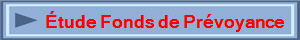�tude Fonds de Pr�voyance